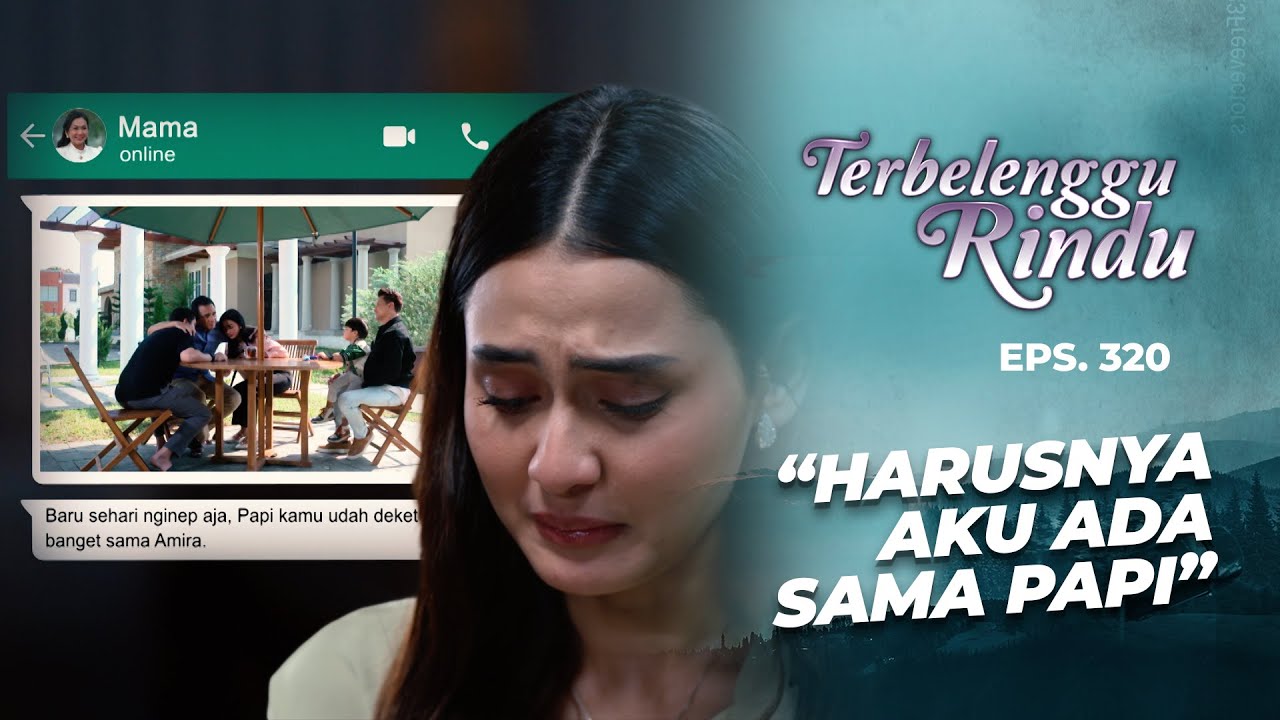 ADU DOMBA!! Diandra Sedih Karena Foto Dari Nadine | TERBELENGGU RINDU | EPS. 320 (3/3)