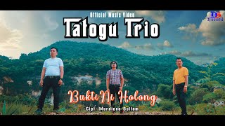 TATOGU TRIO || BUKTI NI HOLONG || CIPT. MURDIONO GULTOM || OFFICIAL MUSIC VIDEO