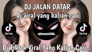 DJ JALAN DATAR VIRAL TERBARU