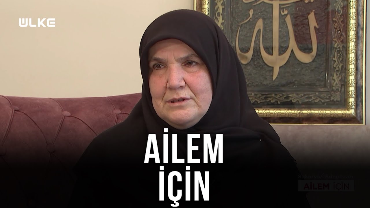 Ailem İçin - Rukiye Türeyen | Fatma Türeyen | 20 Kasım 2021
