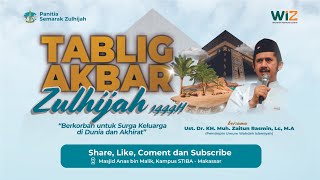 [LIVE] Tabligh Akbar Zulhijah | Berkorban untuk Surga Keluarga di Dunia dan Akhirat