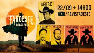 FAROESTE À BRASILEIRA, COM GUSTAVO SEGRÉ |22/09/2026