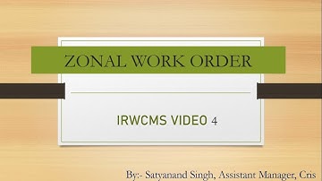 (4) IRWCMS Video 4 (Zonal Work Order)