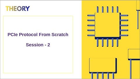 PCIe From Scratch session - 2