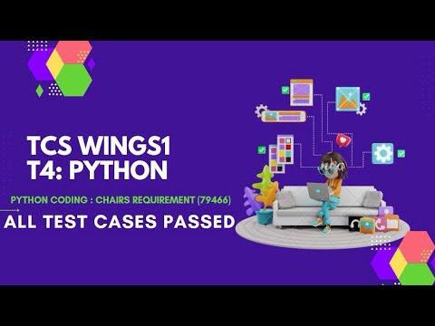 TCS WINGS1 T4: PYTHON Minimum Chairs Required(79466) ALL TEST CASES ...