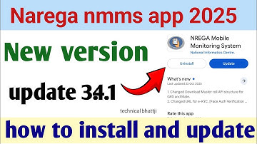 Narega nmms App New version update 2025, New version 3.4.1 कैसे install करें पूरी जानकारी हिंदी में