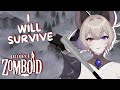 Project zomboidi will survive no matter what