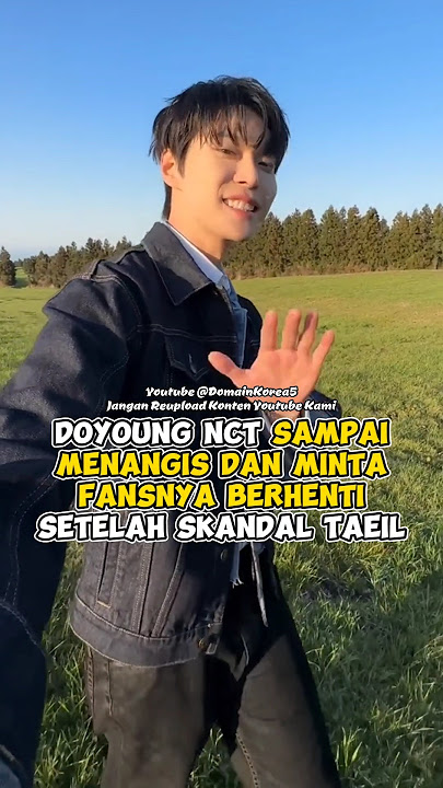 Doyoung NCT sampai menangis dan minta fansnya berhenti setelah skandal Taeil #kpop #shorts