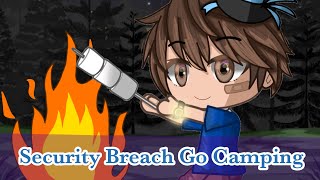 Security Breach Go Camping - FNAF SB