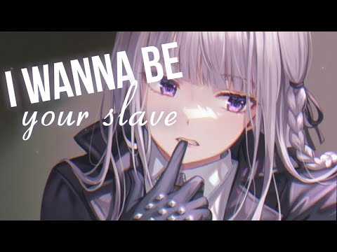 Nightcore - I Wanna Be Your Slave