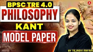 BPSC TRE 4.0 Philosophy | KANT Model Paper | Bihar Teacher Vacancy 2026