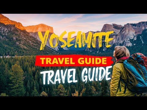 Ultimate Yosemite National Park Travel Guide | Nature, Wildlife & Adventure Tips