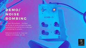 NIMB-O [No-Input Mixing Board] | no-input mixer oscillator | official demo