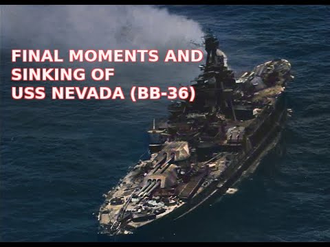 THE FINAL MOMENTS AND SINKING OF WWII BATTLESHIP USS NEVADA (BB-36) - ORIGINAL COLOR FOOTAGE