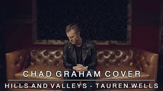 Hills and Valleys - Tauren Wells | Chad Graham Cover