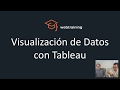 Visualización de datos con Tableau