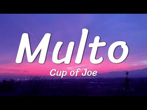 Cup of Joe - Multo (Lyrics)