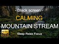 Black screen  relaxing mountain stream  babbling brook  hires audio  relaxing nature sound