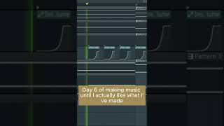 Day 6 of making music until I like what I've made #shorts #fyp #flstudio