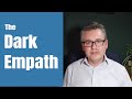 The Dark Empath