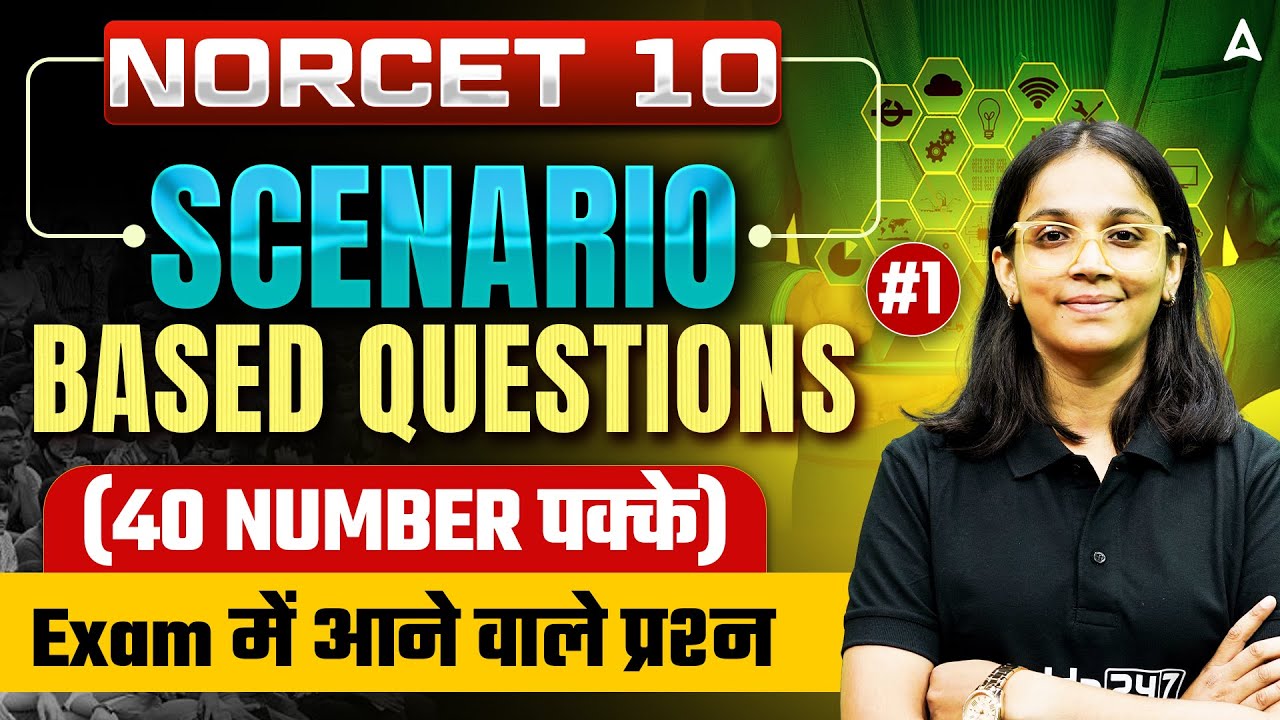 NORCET 10 Scenario Based Questions | AIIMS NORCET 10 Exam Preparation Scenario-Based Questions