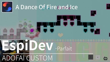 [ADOFAI Custom] EspiDev - Parfait : Played by TuRISmo