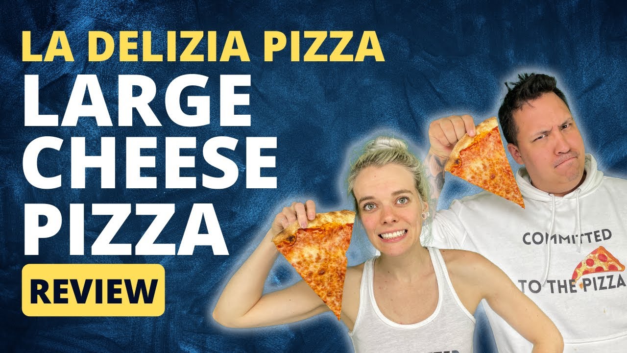 🇮🇹 La Delizia Pizza 🇮🇹 Large Cheese New York Style Pizza Review YouTube
