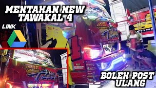 SHARE MENTAHAN NEW TAWAKAL 4 || MENRAHAN TRUK MBOIS || Link Download Via google Drive
