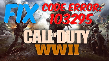 How to Fix Error Code: 103295 in COD WW2 ( Or 36896, 4128, 36988 )