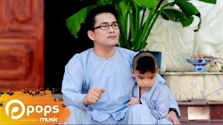 Chú Tiểu Ngây Thơ - Huỳnh Nguyễn Công Bằng [Official]