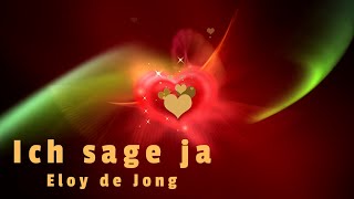 ♡ 💖 Ich sage ja ღ Eloy de Jong 💖♡