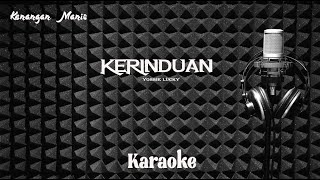 Yossie Lucky - Kerinduan - Karaoke tanpa vocal