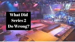 What Did Series 2 Do Wrong?