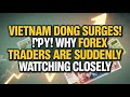 🚀 Vietnam Dong Surges! Why Forex Traders Are Suddenly Watching Closely 💹 RV News Today 2025