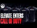 ELEVATE RE-ENTERS CALL OF DUTY | #ElevateCOD