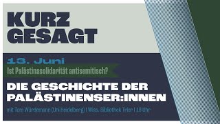 KURZ GESAGT! | Die Geschichte der Palästinenser:innen