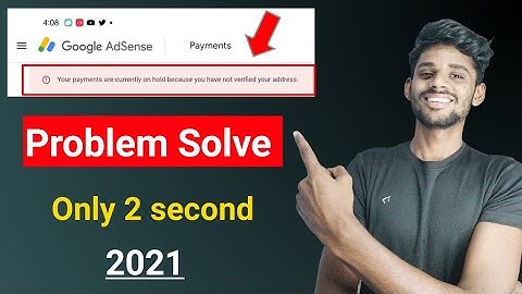 Your payment are on hold because you need to verify your address 2021 | Google AdSense adress verify