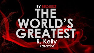 The Worlds Greatest  Rkelly Karaoke