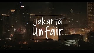 JAKARTA UNFAIR (Full Version)