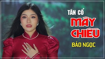 Tân Cổ MÂY CHIỀU - Bảo Ngọc | Tân Cổ Hiện Đại Mới Nhất Năm 2023
