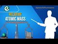 Relative atomic mass chemistry lecture | Relative atmoc mass with animation|Fundamental of chemistry