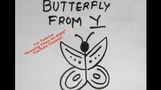 How to Draw BUTTERFLY From Alphabet Y- Tutorial for Kids