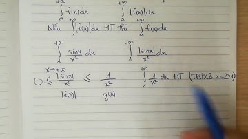 Giải tích 1 - Tích phân suy rộng - Tiêu chuẩn 3 (tuyệt đối)