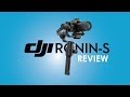 DJI Ronin S Review - Know Before You Buy