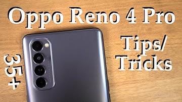 Oppo Reno 4 Pro 35+ Tips and Tricks