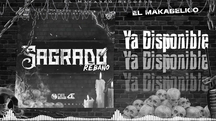 Sagrado Rebaño - El Makabelico [Del Records]