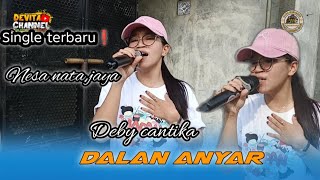 Download Lagu DALAN ANYAR | SINGLE TERBARU(NESA NATA JAYA)| VOC.DEBY CANTIKA | PUTRA NAFITA CAYA #DEVITACHANNEL MP3