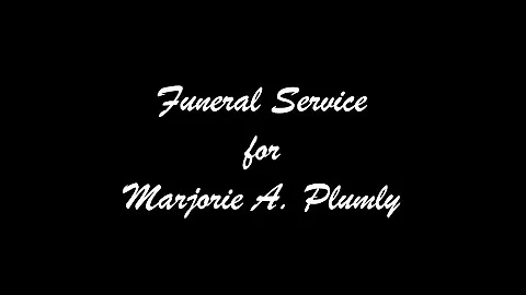 Funeral Service for Marjorie Plumly