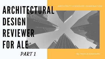 Architectural Design Reviewer for ALE Part 1