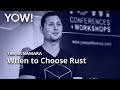 When to choose rust  tim mcnamara  yow 2022